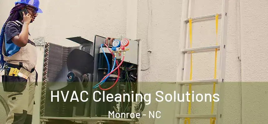 HVAC Cleaning Solutions Monroe - NC